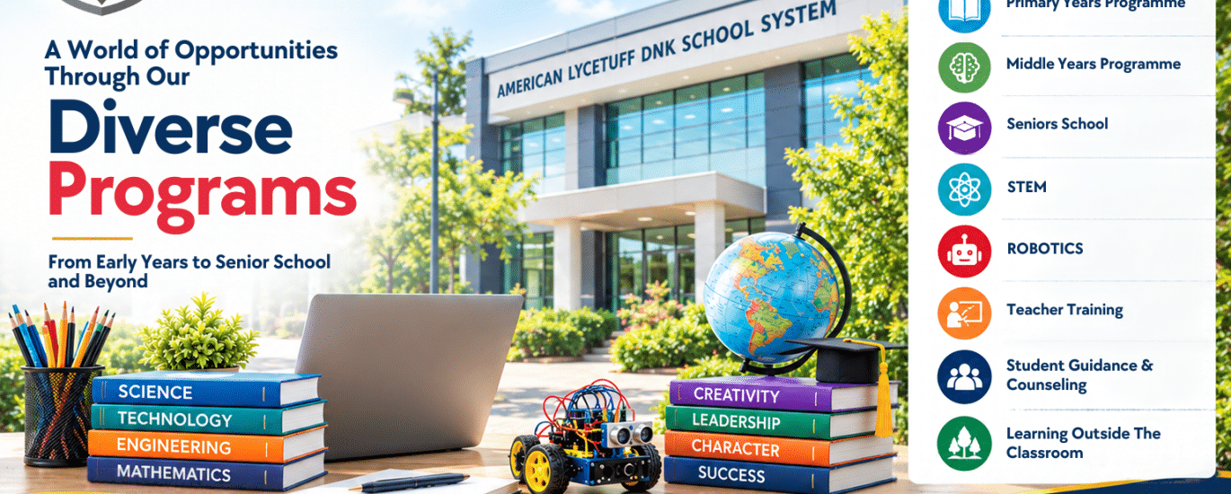 American Lycetuff DNK programs from Early Years to Senior School